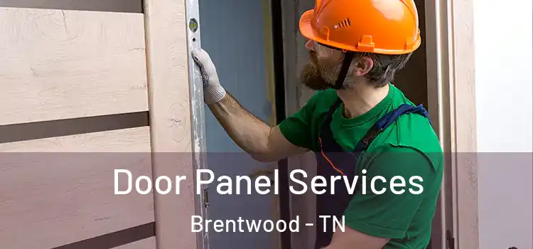 Door Panel Services Brentwood - TN