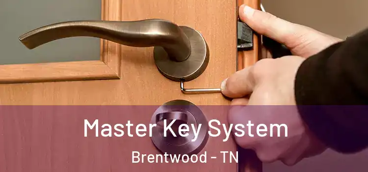 Master Key System Brentwood - TN