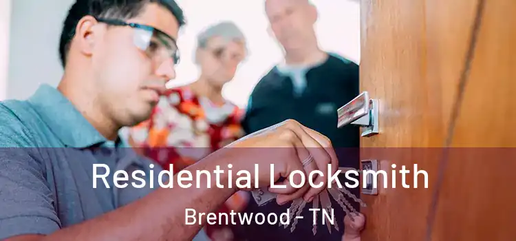  Residential Locksmith Brentwood - TN