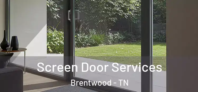 Screen Door Services Brentwood - TN